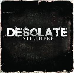 Desolate (USA-3) : Stillhere